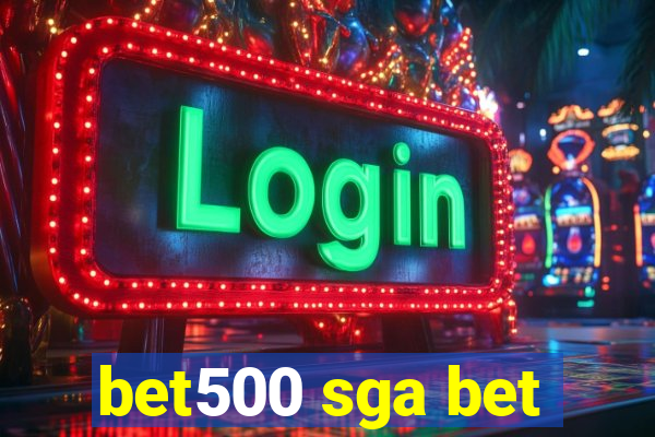 bet500 sga bet